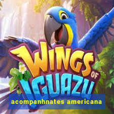 acompanhnates americana